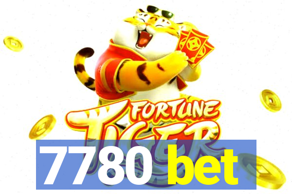 7780 bet